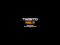 Feel It ft Tiesto (Remix)