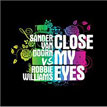 Close My Eyes Official