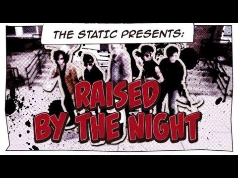Raised by The Night