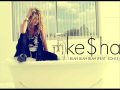 Kesha - Blah Blah Blah ft 3OH!3
